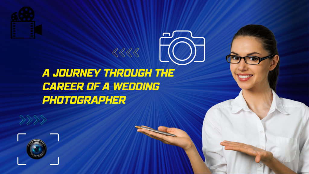journey of wedding photographer